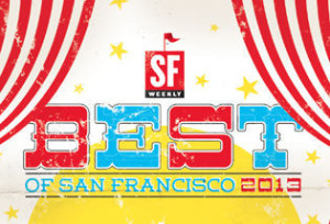 2013 SF Weekly Best Of Winner....